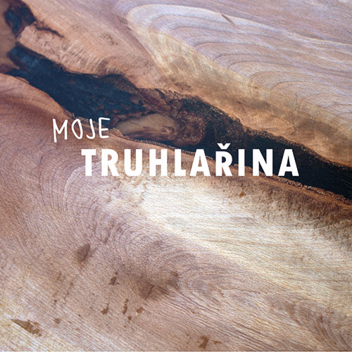 Tvorba loga vizitek cedule cedulek Moje truhlařina portfolio